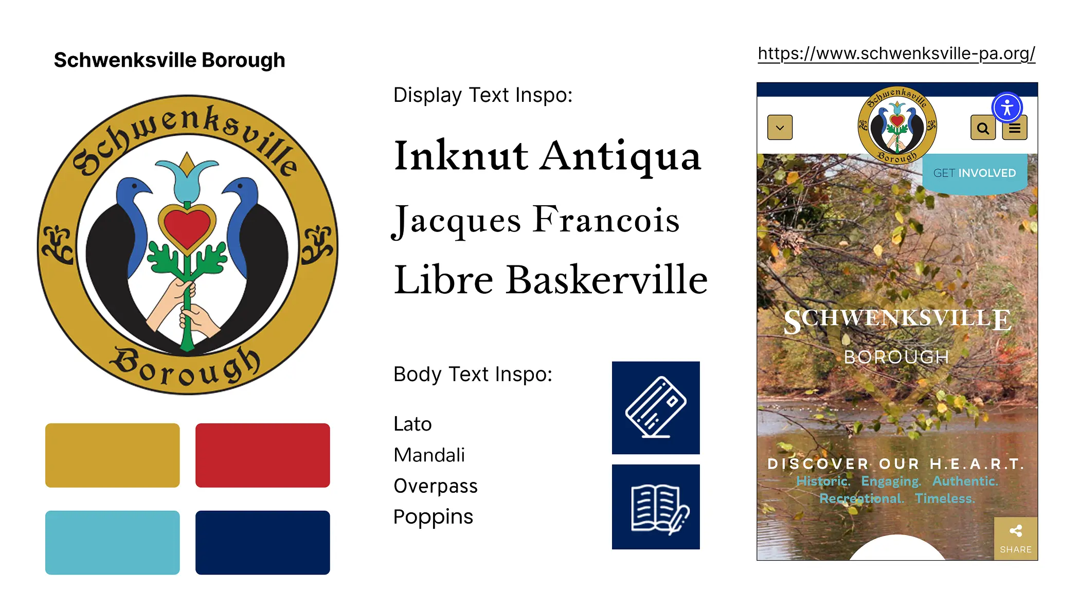 Moodboard for the Schwenksville Borough website, showing the borough seal, a burgundy/red/yellow/teal color palette, Inknut Antiqua/Jacques Francois/Libre Baskerville display font inspiration, Lato/Mandali/Overpass/Poppins body font inspiration, and a screenshot of the borough's website